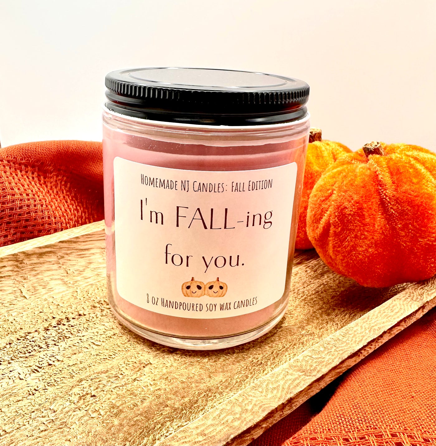 8oz Limited Edition Fall Candle | I'm Fall-ing for you.
