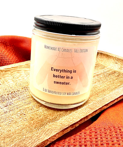 8oz Limited Edition Fall Candle | Everything is better in a sweater